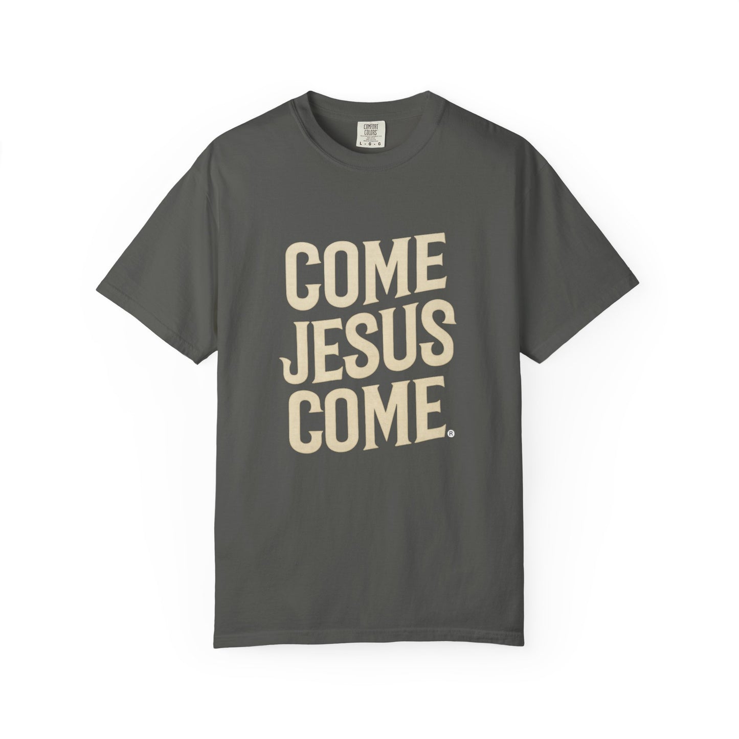 Come Jesus Come T-Shirt | Christian Faith Tee, Comfort Colors Style
