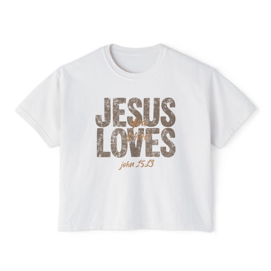 "Jesus Loves You & Me" boxy tee