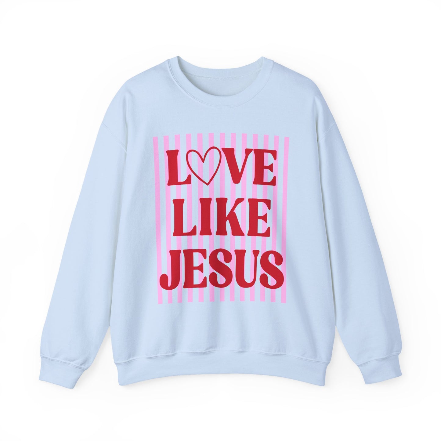 Love Like Jesus Sweatshirt | Christian Faith Graphic Crewneck