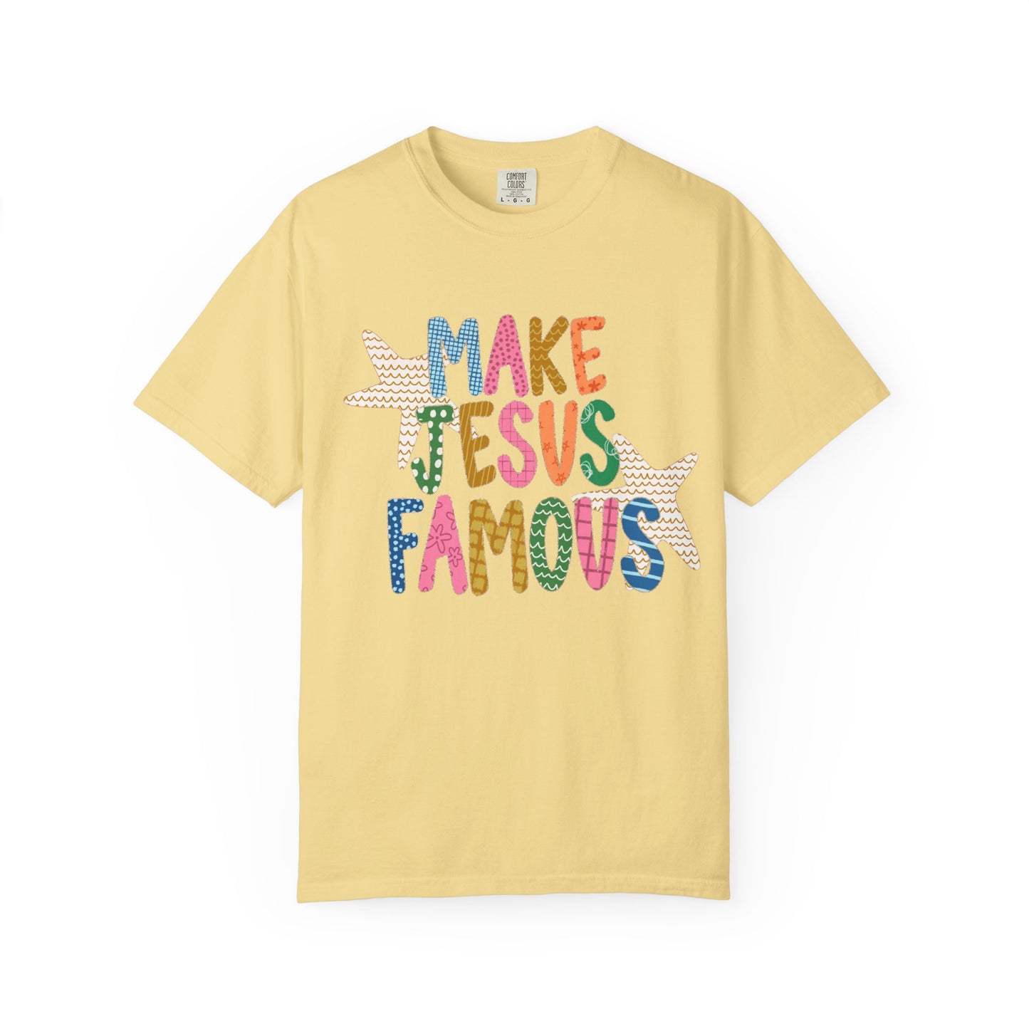 Make Jesus Famous T-Shirt | Faith Christian Tee