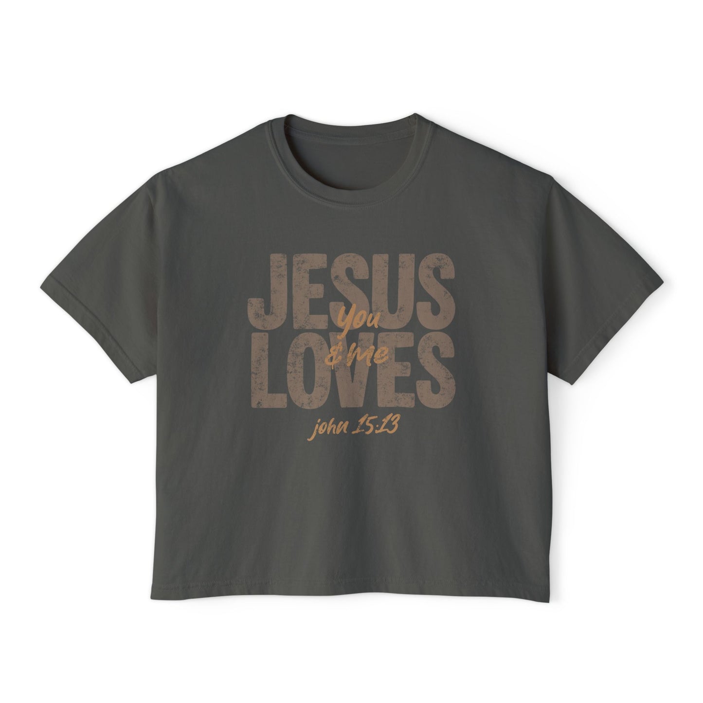 "Jesus Loves You & Me" boxy tee