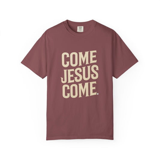 Come Jesus Come T-Shirt | Christian Faith Tee, Comfort Colors Style