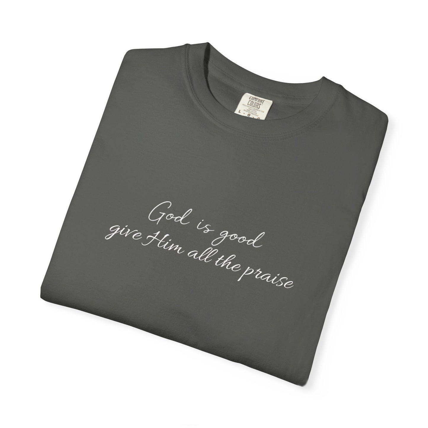 Unisex "God is Good" Tee